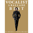 VOCALIST & BALLADE BEST<br>【First Pressing Edition A】