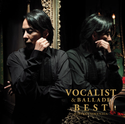VOCALIST & BALLADE BEST<br>【First Pressing Limited Price Edition／Standard Edition】